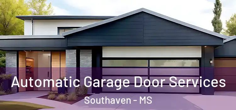  Automatic Garage Door Services Southaven - MS