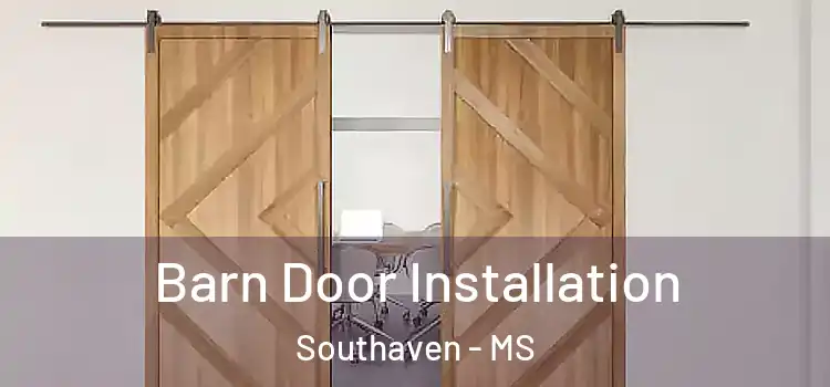 Barn Door Installation Southaven - MS