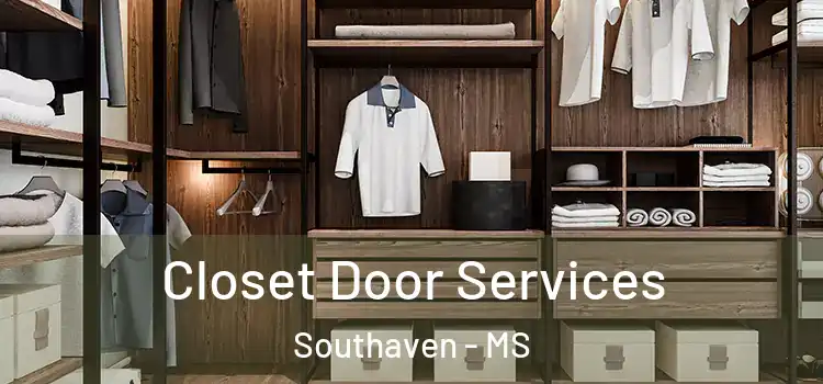 Closet Door Services Southaven - MS