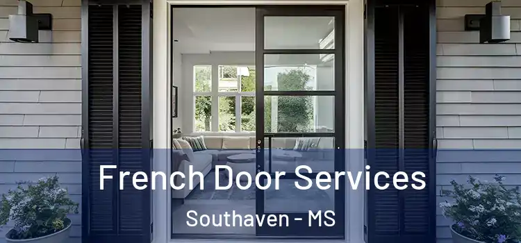 French Door Services Southaven - MS