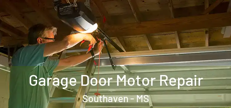  Garage Door Motor Repair Southaven - MS