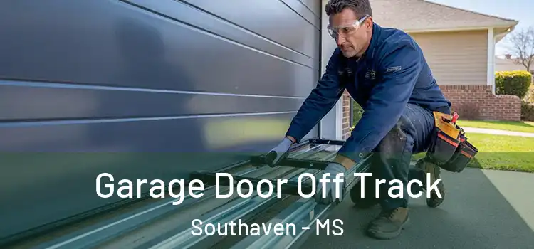  Garage Door Off Track Southaven - MS