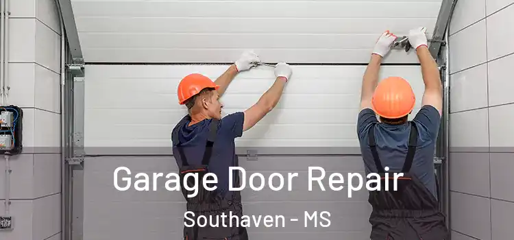  Garage Door Repair Southaven - MS