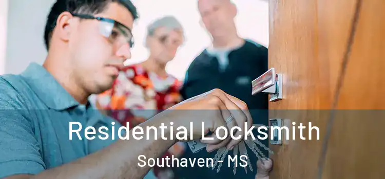 Residential Locksmith Southaven - MS