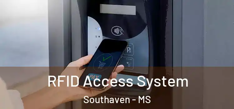  RFID Access System Southaven - MS