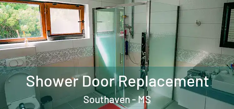 Shower Door Replacement Southaven - MS