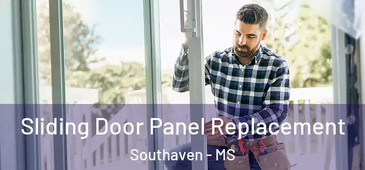  Sliding Door Panel Replacement Southaven - MS