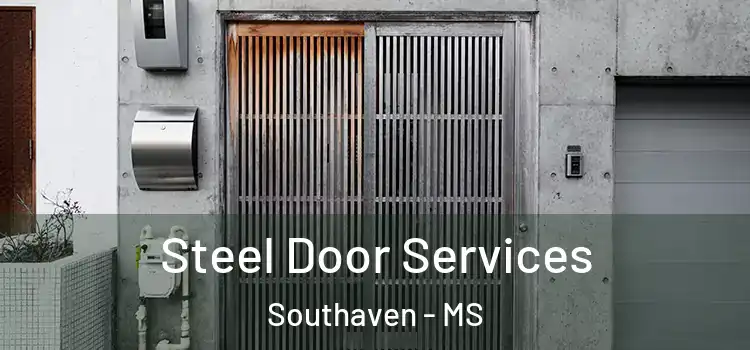  Steel Door Services Southaven - MS